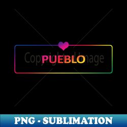 Pueblo, Colorado - PNG Transparent Sublimation Design