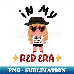 In my Red era - Vintage Sublimation PNG Download