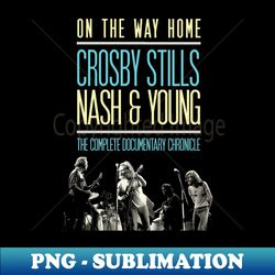 Crosby Stills Nash Young - PNG Transparent Sublimation Design