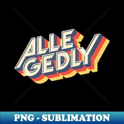 Allegedly, Letterkenny - Creative Sublimation PNG Download