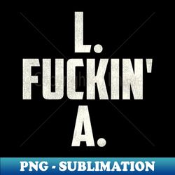 L Fin' A Los Angeles FFL - PNG Sublimation Digital Download