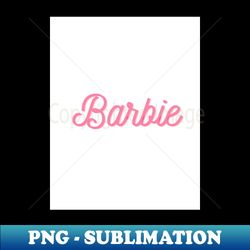 barbie - sublimation-ready png file