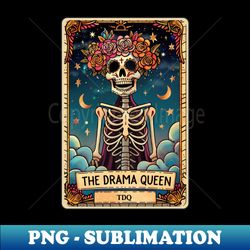 The Drama Queen, funny skeleton tarot card 1 - Sublimation-Ready PNG File