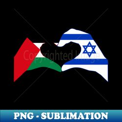 We Heart Palestine u0026 Israel Patriot Series - High-Quality PNG Sublimation Download