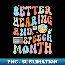 Retro Hearing and Speech Month Speech Pathologist SLP - Sublimation-Ready PNG File