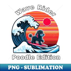 Wave Rider Poodle Edition- Poodle Surfing on the Great Waves off Kanagawa - Vintage Sublimation PNG Download