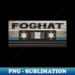 Foghat MIx Tape - High-Resolution PNG Sublimation File