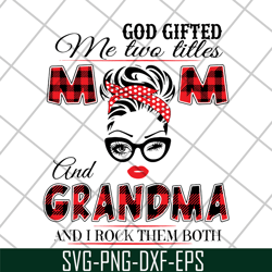 God gifted me two little svg, Mother's day svg, eps, png, dxf digital file MTD04042137