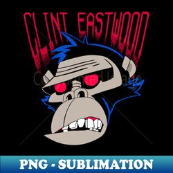 Clint Eastwood Zombie Gorilla - Special Edition Sublimation PNG File
