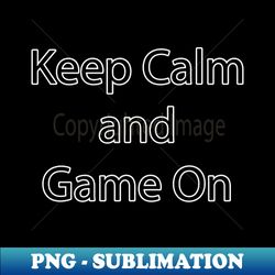 Gaming Quote 19 - PNG Transparent Sublimation Design
