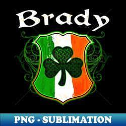 Brady Irish Surname Ireland Flag Shield Shamrock - Exclusive PNG Sublimation Download