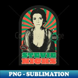 StevieNicks Traditional - LIMITED EDITION VINTAGE RETRO STYLE - POPART - Professional Sublimation Digital Download