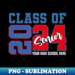 Senior Class of 2024 funny Graduation Of High Middle School - Elegant Sublimation PNG Download