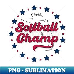 Softball Champ Florida FL - Signature Sublimation PNG File