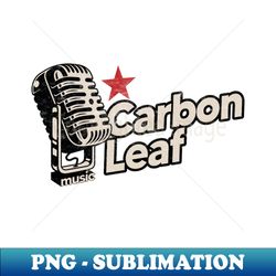 Carbon Leaf Vintage - Retro PNG Sublimation Digital Download
