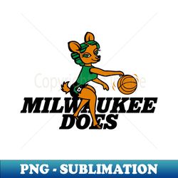 Milwaukee Does - Creative Sublimation PNG Download