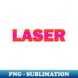 Orange laserr - Modern Sublimation PNG File