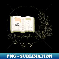 Reading is My Therapy 107 - PNG Transparent Sublimation File