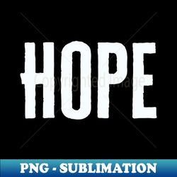 I Am Someone's Hope - PNG Sublimation Digital Download