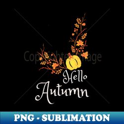 Hello Autumn - Creative Sublimation PNG Download