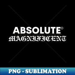 ABSOLUTE - Decorative Sublimation PNG File