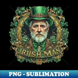 St Patricks Day IRISH MAN - PNG Sublimation Digital Download