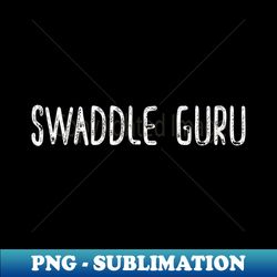 swaddle specialist - Modern Sublimation PNG File