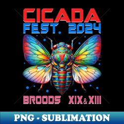 Entomology Cicada Cicada Fest 2024 Broods Xix Xiii - High-Resolution PNG Sublimation File