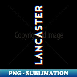 Lancaster California CMYK Glitch Type - High-Resolution PNG Sublimation File
