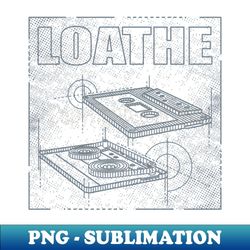 Loathe - Technical Drawing