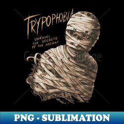 trypophobia mummy - Unique Sublimation PNG Download