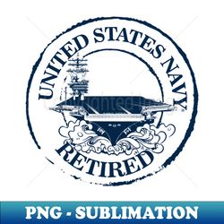 us navy retired - aircraft carrier - special edition sublimation png file