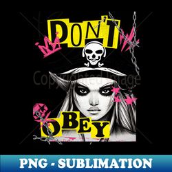 Pirate girl dont obey - Signature Sublimation PNG File