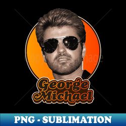 Retro George Michael Tribute - High-Quality PNG Sublimation Download