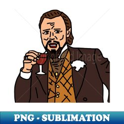Laughing Leo Drinking Wine Memes - PNG Transparent Sublimation File