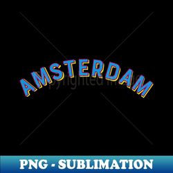 Amsterdam Netherlands Vintage Arched Type - Elegant Sublimation PNG Download