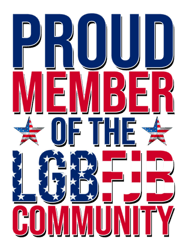 Proud Member Of The LGBFJB Community Funny Anti Biden