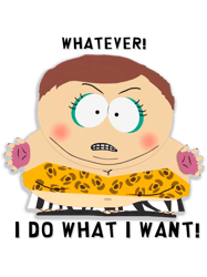 south park - cartman - whatever! i do what i want!