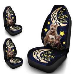 Dad And Son Pibull Car Seat Covers Custom I Love You To The Moon And Back Car Accessories Gifts Idea