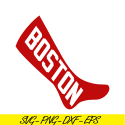 Boston The Red Sock SVG PNG DXF EPS AI, Major League Baseball SVG, MLB Lovers SVG MLB30112352