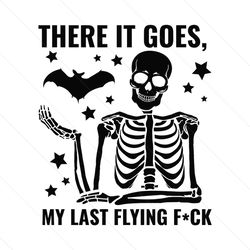 My Last Flying Fuck Skeleton Halloween SVG File For Cricut