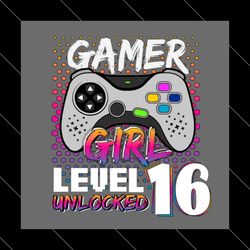 Gamer Girl Level 11 Unlocked Video Game 16Th Birthday svg
