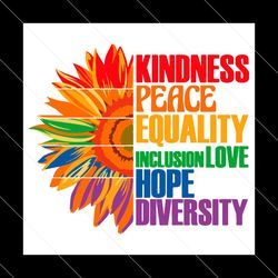 Kidness Peace Equality inclusion Love Hope Diversity, Peace LoveSVG,