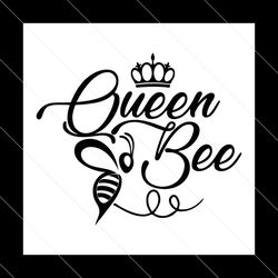 Queen Bee Svg, Boss Svg, Queen Bee Quotes, Bee Svg, Bee Vector, Girl