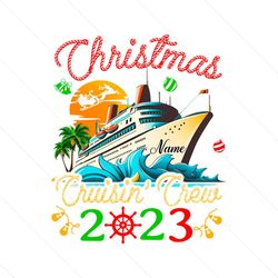 Personalized Christmas Cruise 2023 PNG Sublimation File