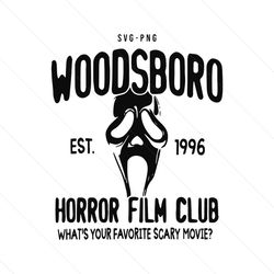 Woodsboro Horror Film Club SVG, Ghost Face Svg File, Sceam Movie Svg