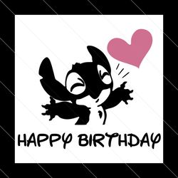 Lilo And Stitch Svg Disney Svg Stitch Silhouette Happy Birthday Svg