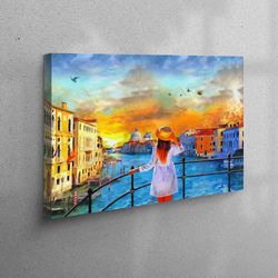 canvas, wall art, large canvas, oil painting print, girl watching grand canal canvas print, girl wall art, city canvas p