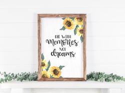 die with memories not dreams, inspirational sign, office decor, inspirational office decor, success sign, goals sign, mo