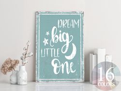dream big little one, baby room metal sign, baby shower gift, impressive baby gift, expecting mother, baby room, dream b